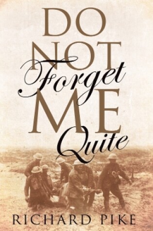 Cover of Do Not Forget Me Quite