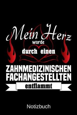 Book cover for Mein Herz wurde durch einen Zahnmedizinischen Fachangestellten entflammt