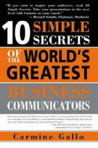 Cover of 10 Simple Secrets of the World's Greatest Business Communicators