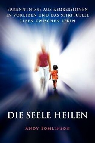 Cover of Die Seele Heilen