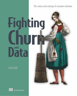 Cover of Fighting Churn with Data