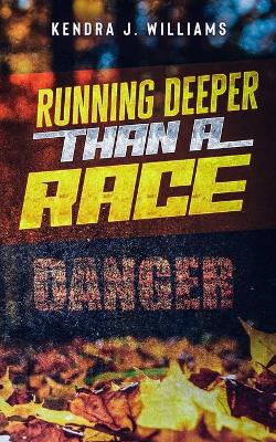 Book cover for Running Deeper Than A Race
