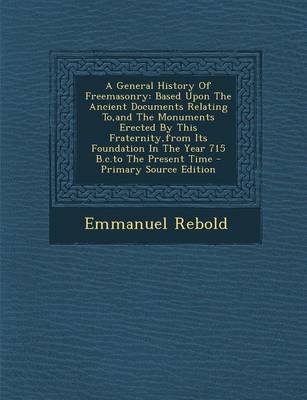 Book cover for A General History of Freemasonry