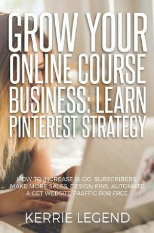 Cover of Grow Your Online Course Business