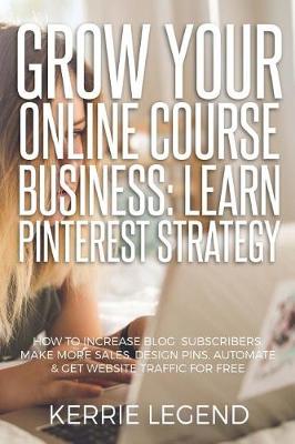 Book cover for Grow Your Online Course Business