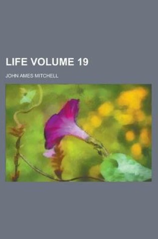 Cover of Life Volume 19