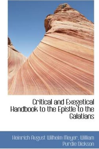 Cover of Critical and Exegetical Handbook to the Epistle to the Galatians