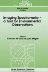 Book cover for Imaging Spectrometry -- a Tool for Environmental Observations