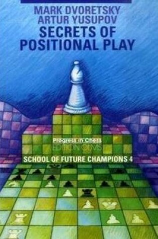 Cover of Secrets of Positional Play