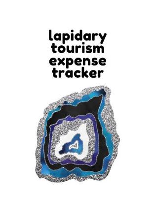 Book cover for Lapidary Tourism Expense Tracker