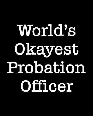 Book cover for World's Okayest Probation Officer