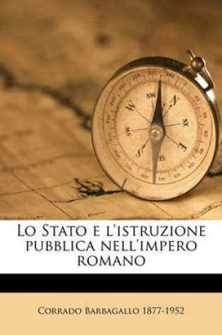 Cover of Lo Stato E L'Istruzione Pubblica Nell'impero Romano