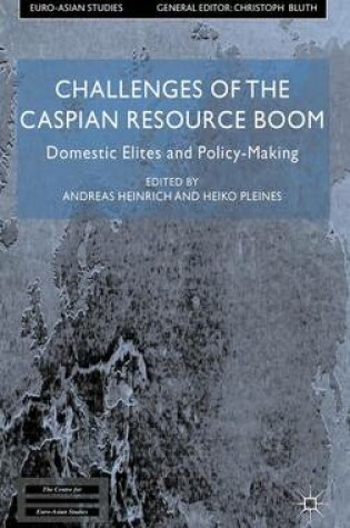 Cover of Challenges of the Caspian Resource Boom