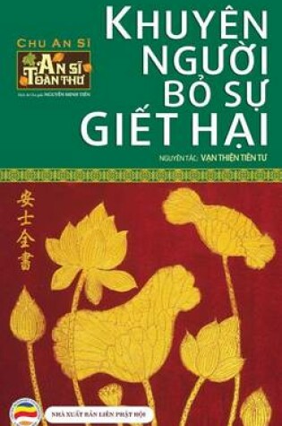 Cover of Khuyen Nguoi Bo Su Giet Hai