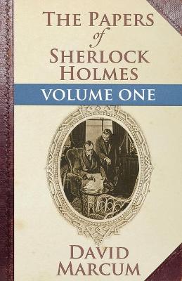 Book cover for The Papers of Sherlock Holmes: Vol. I