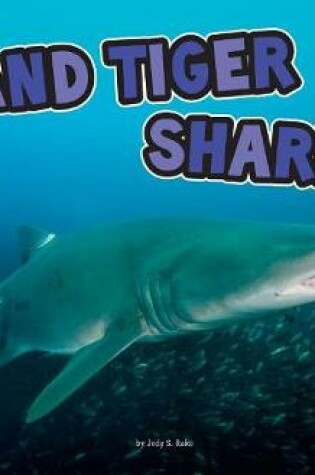 Cover of Sand Tiger Sharks: a 4D Book (All About Sharks)