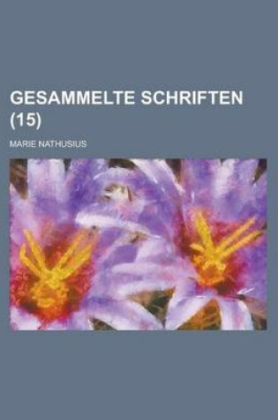 Cover of Gesammelte Schriften (15 )