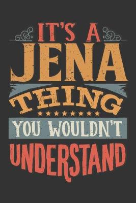 Book cover for Its A Jena Thing You Wouldnt Understand