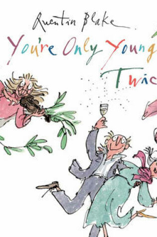 Cover of You're Only Young Twice