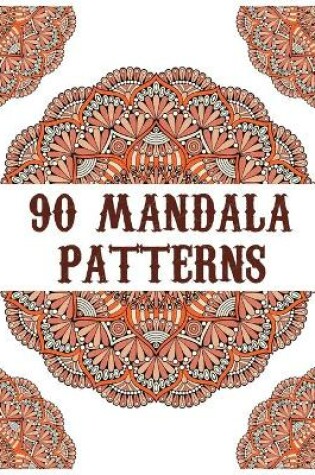 Cover of 90 Mandala Patterns