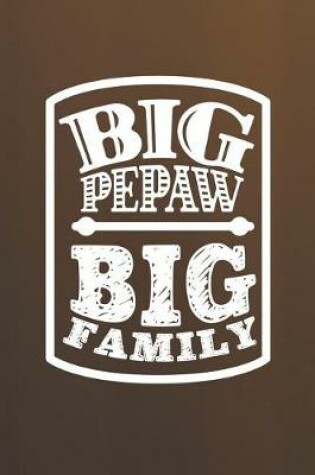 Cover of Big Pepaw Big Family