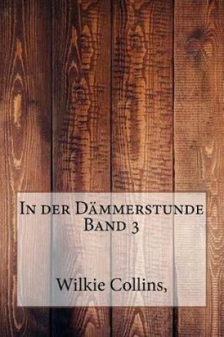 Cover of In Der Dammerstunde Band 3