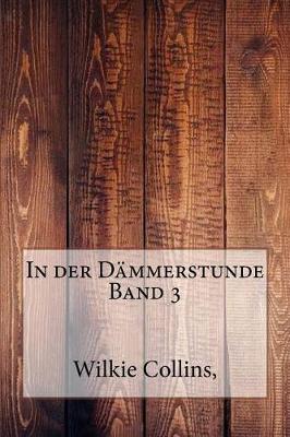 Book cover for In Der Dammerstunde Band 3