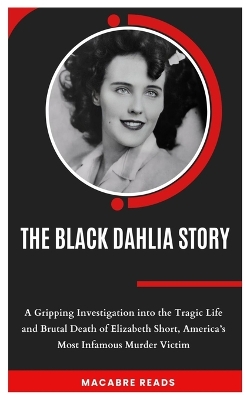 Book cover for The Black Dahlia Story