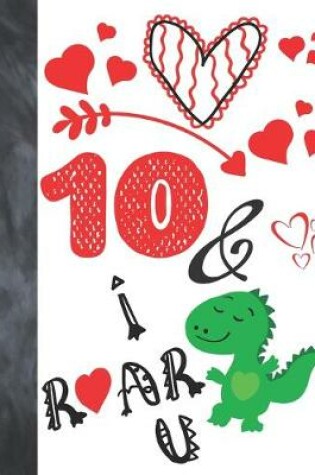 Cover of 10 & I Roar You