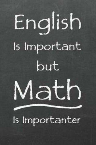 Cover of English is Important but Math is Importanter