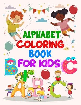 Book cover for Alphabet Coloring Book For Kids
