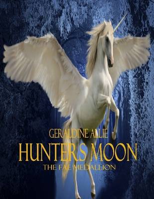 Book cover for Hunters Moon the Fae Medallion : Book 1 In the Seer's of the Moon Series