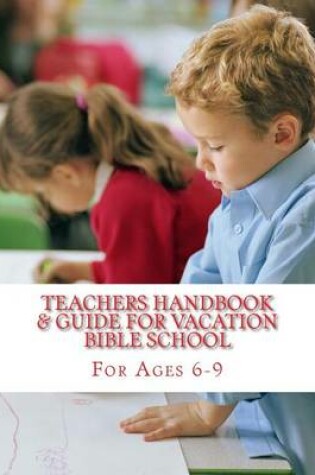 Cover of Teachers Handbook & Guide for Vacation Bible School