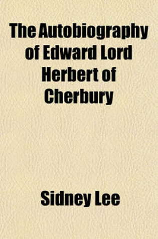 Cover of The Autobiography of Edward Lord Herbert of Cherbury
