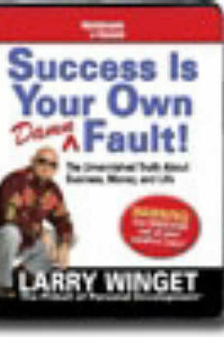 Cover of Success is Your Own Damed Fault