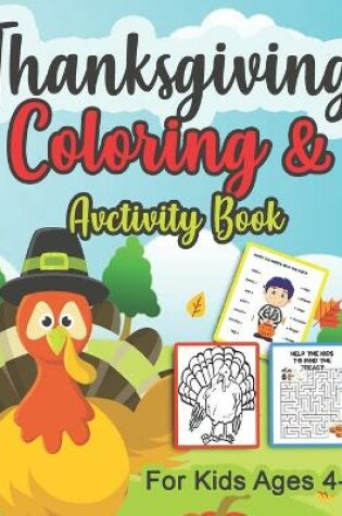 Cover of Thanksgiving Coloring & and Activity book for kids Ages 4-8