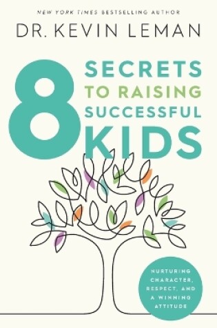 Cover of 8 Secrets to Raising Successful Kids