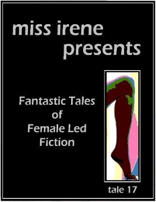 Book cover for Miss Irene Presents - Tale 17