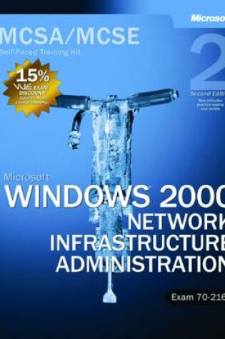 Cover of Microsoft (R) Windows (R) 2000 Network Infrastructure Administration, Second Edition