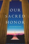 Book cover for Our Sacred Honor (A Luke Stone Thriller-Book 6)