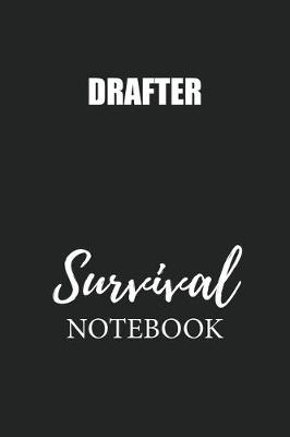 Book cover for Drafter Survival Notebook