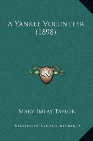 Cover of A Yankee Volunteer (1898)