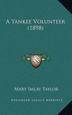 Book cover for A Yankee Volunteer (1898)