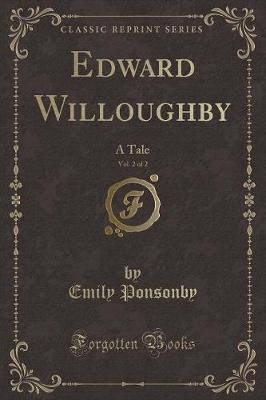 Book cover for Edward Willoughby, Vol. 2 of 2