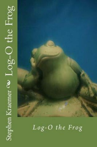 Cover of Log-O the Frog