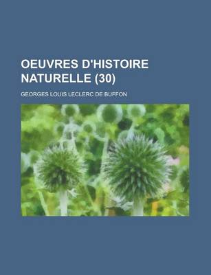 Book cover for Oeuvres D'Histoire Naturelle (30 )