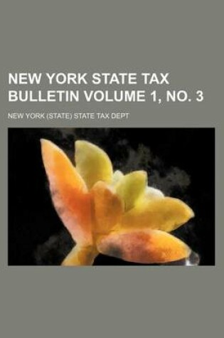 Cover of New York State Tax Bulletin Volume 1, No. 3
