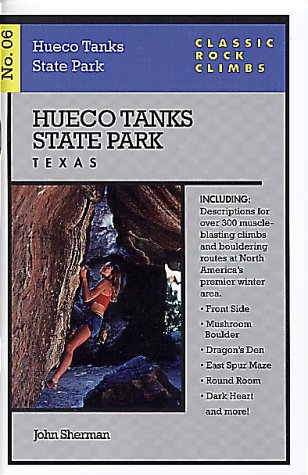 Book cover for Classic Rock Climbs No. 06 Hueco Tanks State Park, Texas