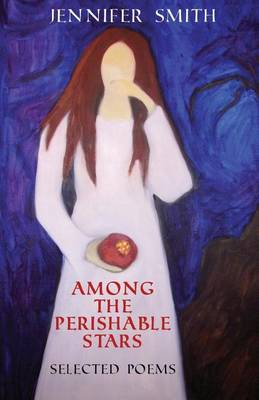 Book cover for Among the Perishable Stars