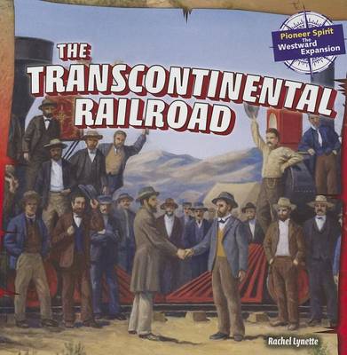 Book cover for The Transcontinental Railroad